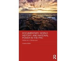 Documentary, World History, and National Power in the PRC