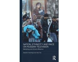 Nation, Ethnicity and Race on Russian Television
