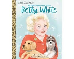 My Little Golden Book About Betty White