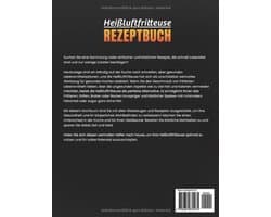 Kochbuch voor Heißluftfritteuse: Snel en Gezond Koken van Voorgerechten tot Desserts