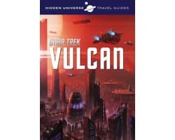 Hidden Universe Guide Star Trek Vulcan