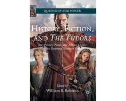 History, Fiction, and The Tudors