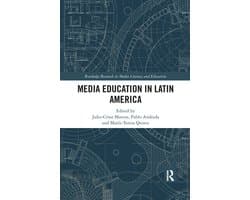 Routledge Research in Media Literacy and Education - Media Education in Latin America