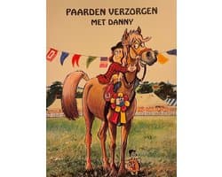 Paarden verzorgen met Danny