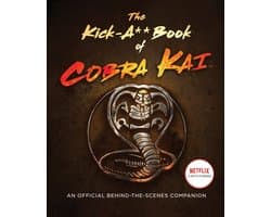 The Kick-A** Book of Cobra Kai