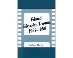 Filmed Television Drama, 1952-1958