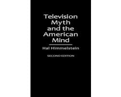 Television Myth and the American Mind, 2nd Edition