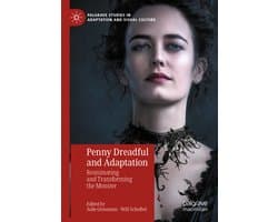 Palgrave Studies in Adaptation and Visual Culture- Penny Dreadful and Adaptation