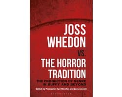 Joss Whedon vs. the Horror Tradition