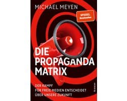 Die Propaganda-Matrix