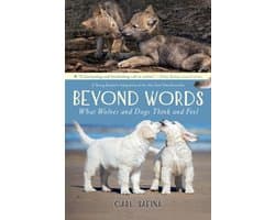 Beyond Words 2 - Beyond Words: What Wolves and Dogs Think and Feel (A Young Reader's Adaptation)