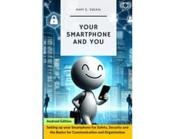 Your Smartphone and You