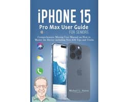iPhone 15 Pro Max User Guide for Seniors