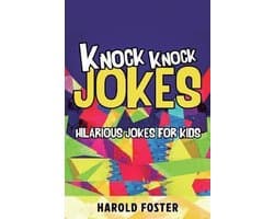 Knock Knock Jokes Hilarious Jokes For Kids