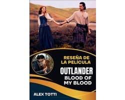 Reseña de la Película Outlander Blood of My Blood