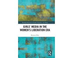 Routledge Research in Gender, Sexuality, and Media- Girls' Media in the Women's Liberation Era