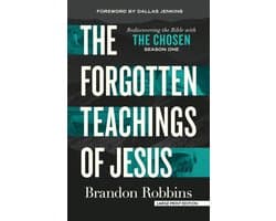 The Forgotten Teachings of Jesus