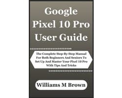Google Pixel 10 Pro User Guide