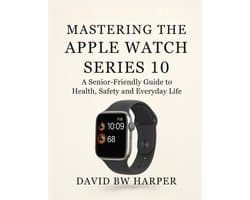 Mastering the Apple Watch Series 10