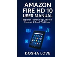 Golden Guidebooks for Beginners and Seniors- Amazon Fire HD 10 User Manual