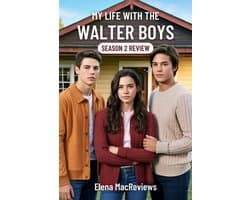 My Life with the Walter Boys Season 2 Review