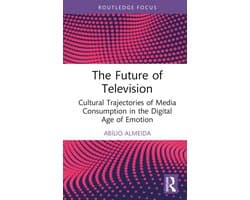 Routledge Advances in Sociology-The Future of Television