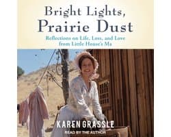 Bright Lights, Prairie Dust