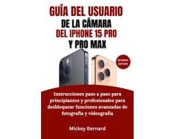 Guía del usuario de la cámara del iPhone 15 Pro y Pro Max