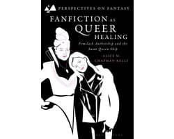 Perspectives on Fantasy- Fanfiction as Queer Healing