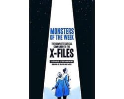 Monsters of the Week The Complete Critical Companion to The XFiles