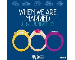 When We Are Married (Classic Radio Theatre)