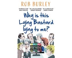 Why Is This Lying Bastard Lying to Me?