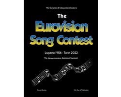 The Complete & Independent Guide to the Eurovision Song Contest 2022