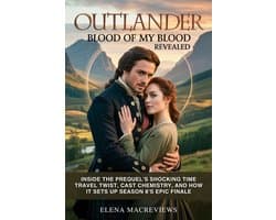 Outlander: Blood of My Blood Revealed
