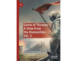 Game of Thrones - A View from the Humanities Vol. 2