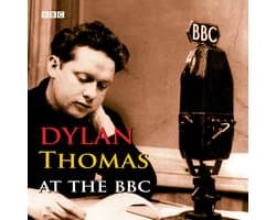 Dylan Thomas At The BBC