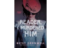 Reader, I Murdered Him