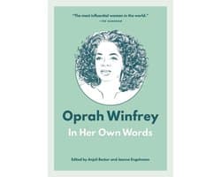In Their Own Words- Oprah Winfrey: In Her Own Words