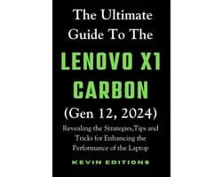 Kevin Guides & Reviews-The Ultimate Guide to the Lenovo X1 Carbon (Gen 12, 2024)