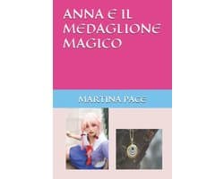 Anna E Il Medaglione Magico