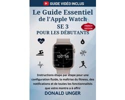 Le Guide Essentiel de l'Apple Watch SE 3 pour les Débutants