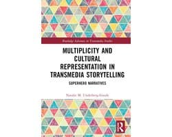 Routledge Advances in Transmedia Studies- Multiplicity and Cultural Representation in Transmedia Storytelling
