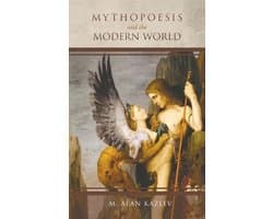 Mythopoesis and the Modern World