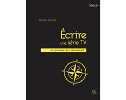 Sérial - Écrire une série TV