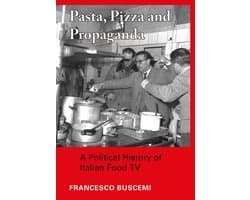 Pasta, Pizza and Propaganda