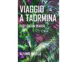 Easy Italian Reader 9 - Viaggio a Taormina: Easy Italian Reader