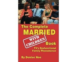 The Complete Married... With Children Book