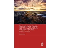 Documentary, World History, and National Power in the Prc