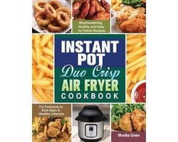 Instant Pot Duo Crisp Air Fryer Cookbook