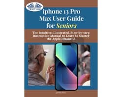 IPhone 13 Pro Max User Guide For Seniors
